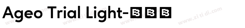 Ageo Trial Light字体转换